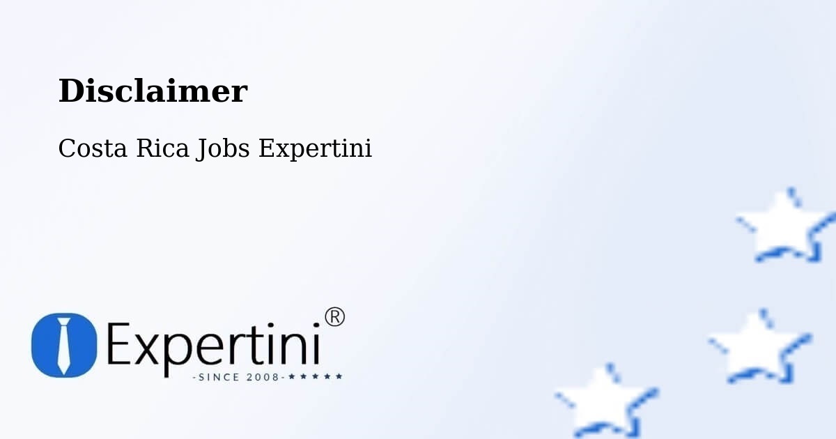 Disclaimer – San Pedro - Costa Rica Jobs Expertini