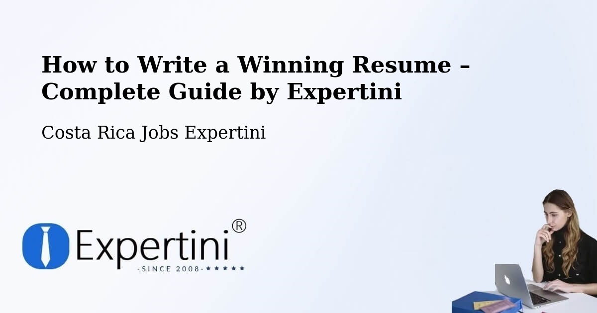 Resume Writing Guide for Job Seekers – San Pedro - San Pedro, Costa Rica Jobs Expertini