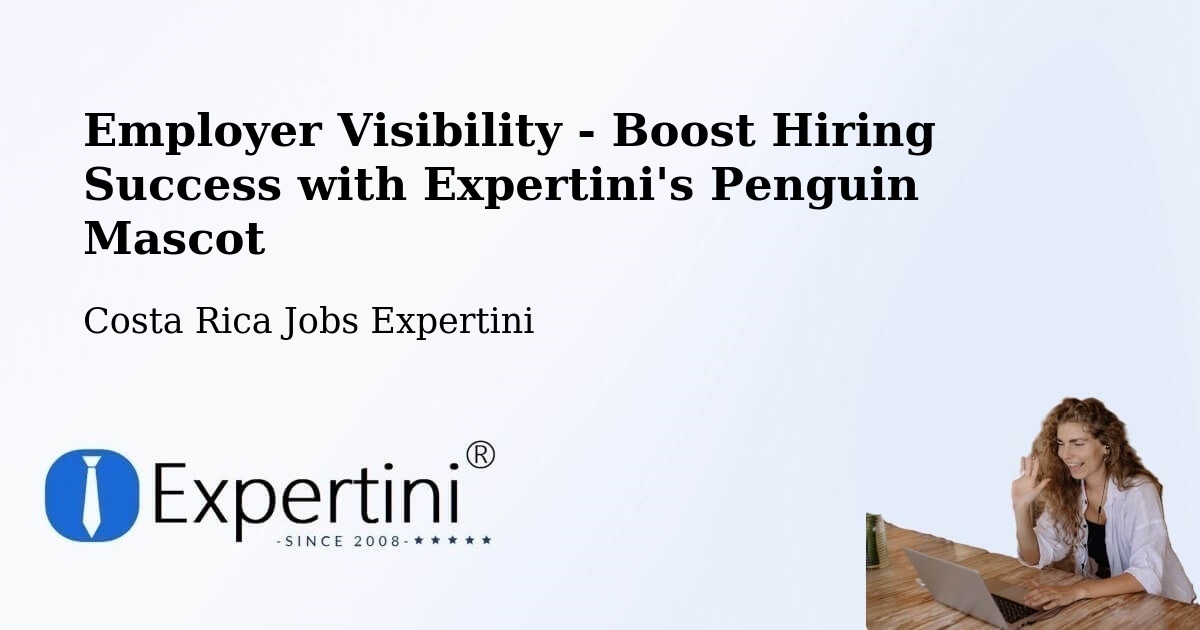 CV and Resume Visibility Optimization – San Pedro - Costa Rica Jobs Expertini